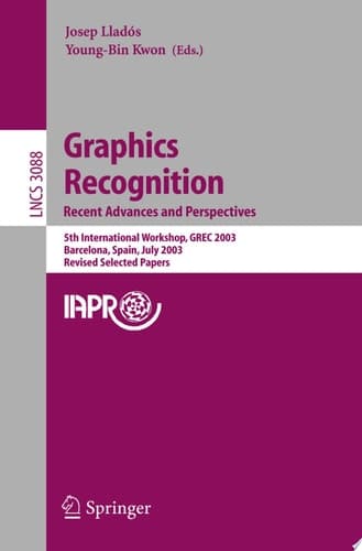 Graphics Recognition. Recent Advances and Perspectives 5th International Workshop, GREC 2003, Barcelona, Spain, July 30-31, 2003, Revides Selected Papers