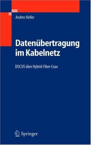 Datenübertragung im Kabelnetz DOCSIS über Hybrid-Fibre-Coax