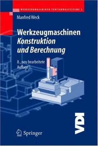Werkzeugmaschinen 2 Konstruktion und Berechnung