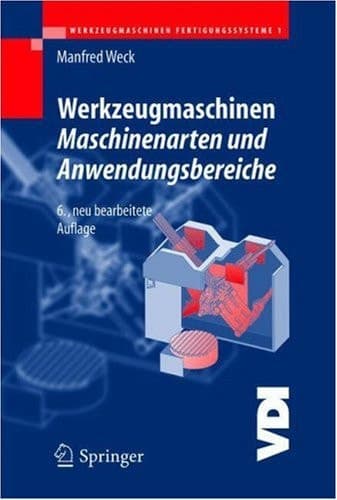 Werkzeugmaschinen 1 Maschinenarten und Anwendungsbereiche