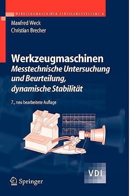 Werkzeugmaschinen 5 Messtechnische Untersuchung und Beurteilung, dynamische Stabilität