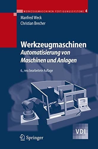 Werkzeugmaschinen 4 Automatisierung von Maschinen und Anlagen