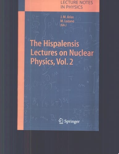The Hispalensis Lectures on Nuclear Physics