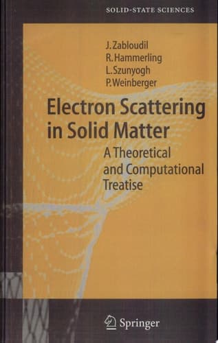 Electron Scattering in Solid Matter A Theoretical and Computational Treatise