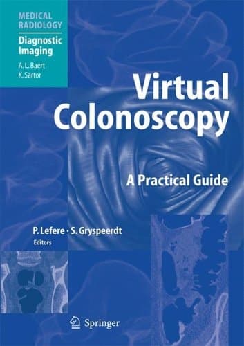 Virtual Colonoscopy A Practical Guide