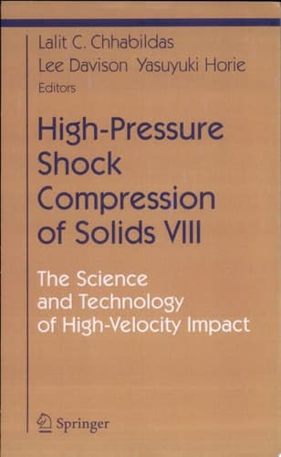 High-Pressure Shock Compression of Solids VIII The Science and Technology of High-Velocity Impact