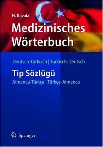 Medizinisches Wörterbuch Deutsch-Türkisch / Türkisch-Deutsch (Springer-Wörterbuch) (German Edition)