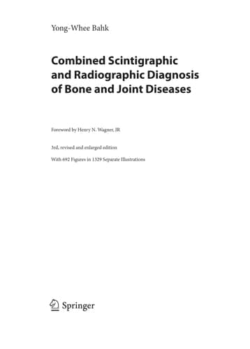 Combined Scintigraphic and Radiographic Diagnosis of Bone and Joint Diseases
