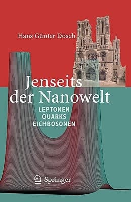 Jenseits der Nanowelt Leptonen, Quarks und Eichbosonen