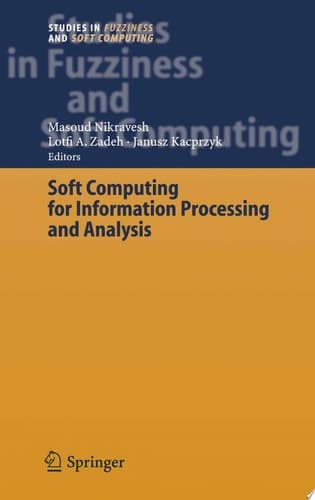 Soft Computing for Information Processing and Analysis