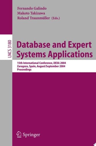 Database and Expert Systems Applications 15th International Conference, DEXA 2004, Zaragoza, Spain, August 30-September 3, 2004, Proceedings