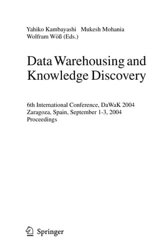 Data Warehousing and Knowledge Discovery 6th International Conference, DaWaK 2004, Zaragoza, Spain, September 1-3, 2004, Proceedings