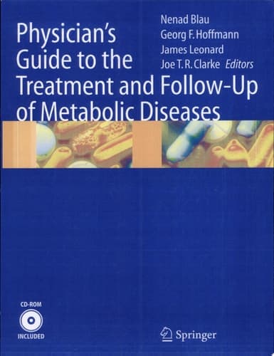 Physician's Guide to the Treatment and Follow-Up of Metabolic Diseases