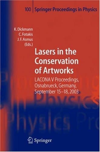Lasers in the Conservation of Artworks LACONA V Proceedings, Osnabrück, Germany, Sept. 15-18, 2003