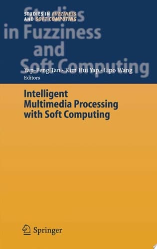 Intelligent Multimedia Processing with Soft Computing