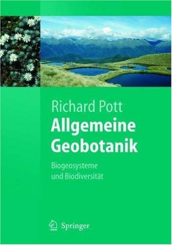 Allgemeine Geobotanik Biogeosysteme und Biodiversität