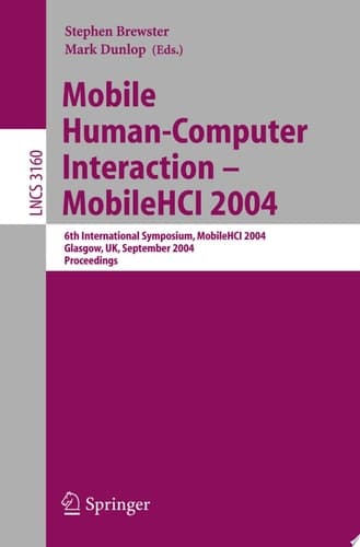 Mobile Human-Computer Interaction - Mobile HCI 2004 6th International Symposium, Glasgow, UK, September 13-16, 2004, Proceedings