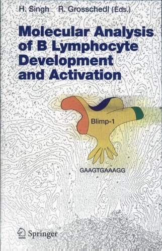 Molecular Analysis of B Lymphocyte Development and Activation