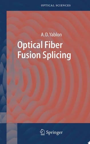 Optical Fiber Fusion Splicing