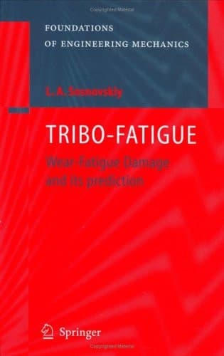 TRIBO-FATIGUE Wear-Fatigue Damage and its Prediction