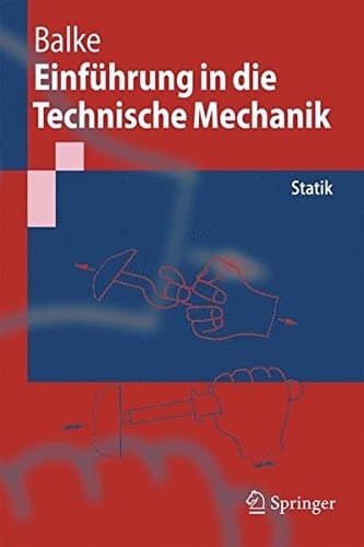 Einführung in die Technische Mechanik Statik