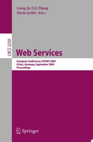 Web Services European Conference, ECOWS 2004, Erfurt, Germany, September 27-30, 2004, Proceedings