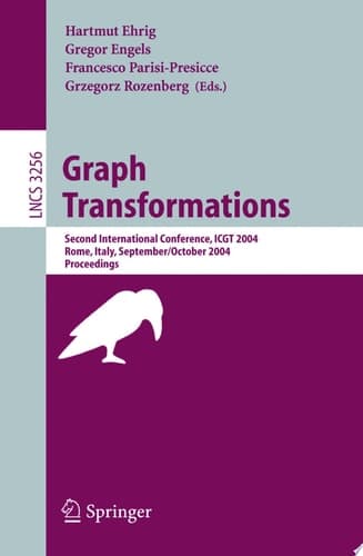 Graph Transformations Second International Conference, ICGT 2004, Rome, Italy, September 28 - October 1, 2004, Proceedings