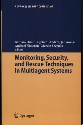 Monitoring, Security, and Rescue Techniques in Multiagent Systems
