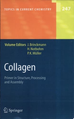 Collagen Primer in Structure, Processing and Assembly