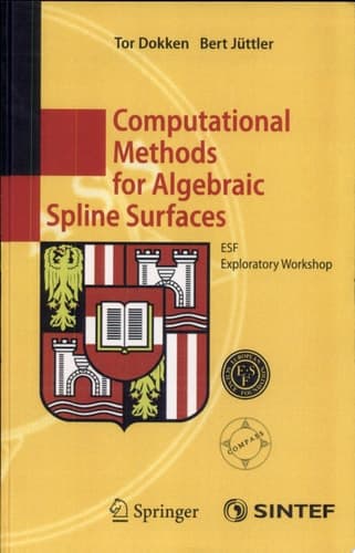 Computational Methods for Algebraic Spline Surfaces ESF Exploratory Workshop