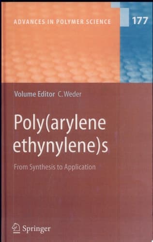 Poly(arylene ethynylene)s From Synthesis to Application