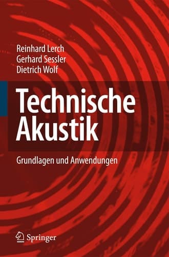 Technische Akustik Grundlagen und Anwendungen