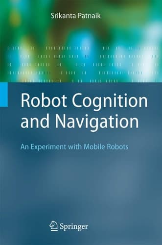 Robot Cognition and Navigation An Experiment with Mobile Robots