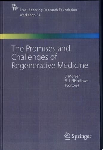 The Promises and Challenges of Regenerative Medicine