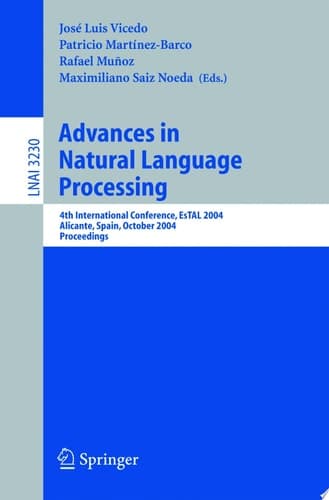 Advances in Natural Language Processing 4th International Conference, EsTAL 2004, Alicante, Spain, October 20-22, 2004. Proceedings