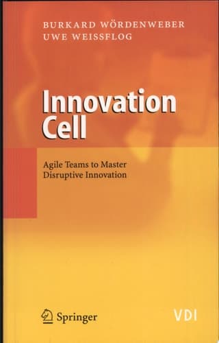 Innovation Cell Agile Teams to Master Disruptive Innovation
