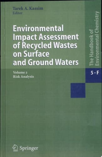 Environmental Impact Assessment of Recycled Wastes on Surface and Ground Waters Risk Analysis