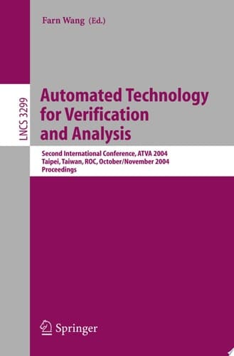 Automated Technology for Verification and Analysis Second International Conference, ATVA 2004, Taipei, Taiwan, ROC, October 31 - November 3, 2004. Proceedings