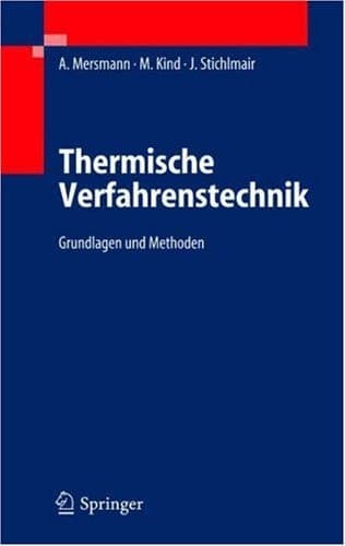 Thermische Verfahrenstechnik Grundlagen und Methoden