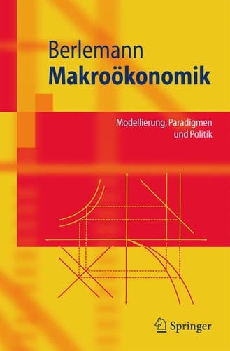 Makroökonomik Modellierung, Paradigmen und Politik