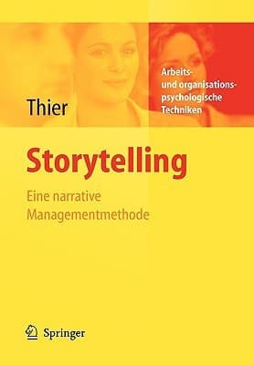 Storytelling eine narrative Managementmethode
