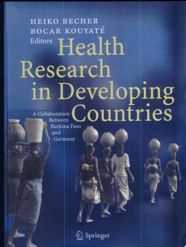 Health Research in Developing Countries A Collaboration Between Burkina Faso and Germany