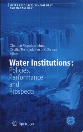 Water Institutions: Policies, Performance and Prospects