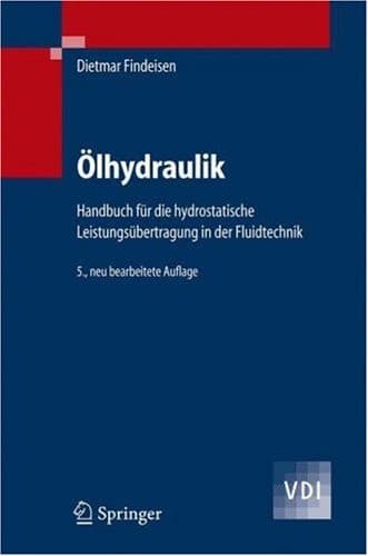 Ölhydraulik Handbuch für die hydrostatische Leistungsübertragung in der Fluidtechnik