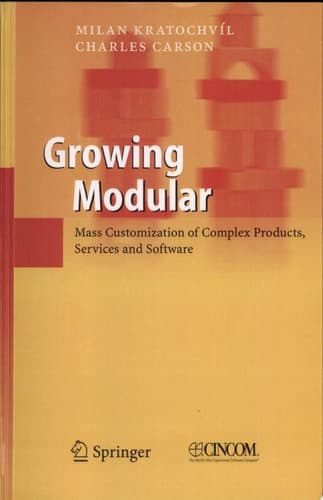 Growing Modular Mass Customization of Complex Products, Services and Software