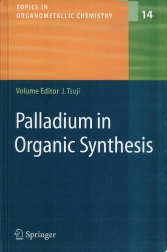 Palladium in Organic Synthesis