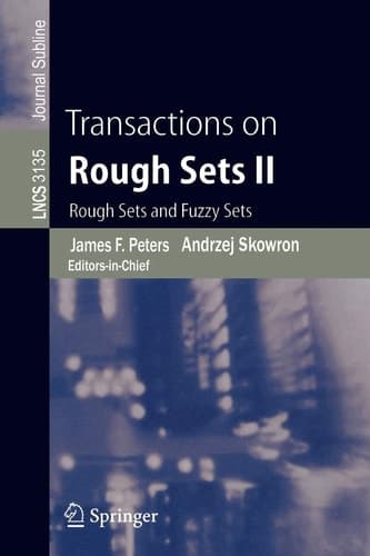 Transactions on Rough Sets II Rough Sets and Fuzzy Sets