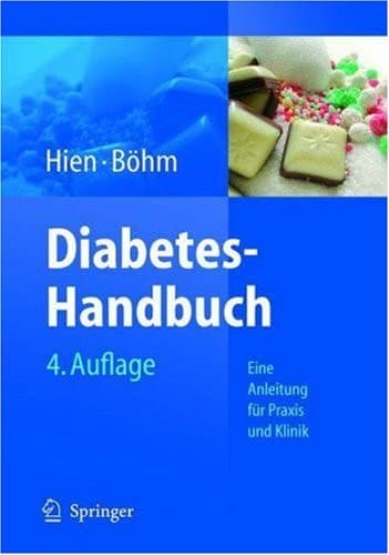 Diabetes-Handbuch Eine Anleitung für Praxis und Klinik