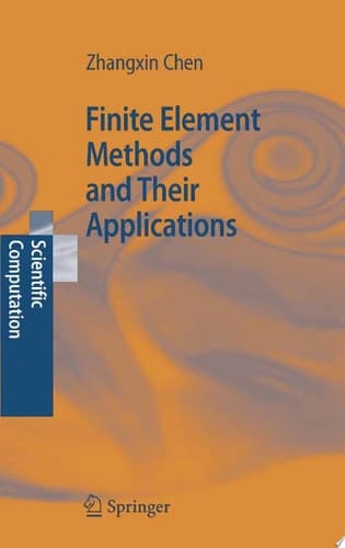 Finite Element Methods and Their Applications