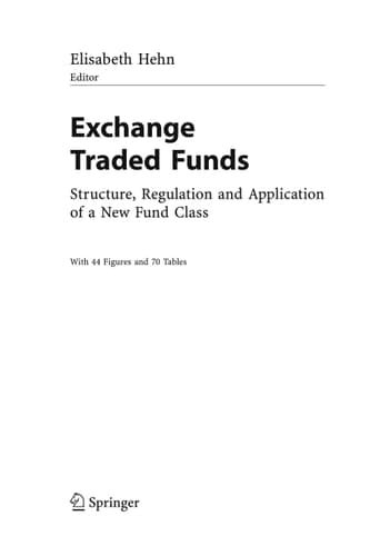 Exchange Traded Funds Structure, Regulation and Application of a New Fund Class